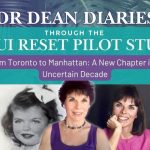 Dr. Dean Diaries graphic featuring three photos of Dr. Carolyn Dean at different ages, with the title “From Toronto to Manhattan: A New Chapter in an Uncertain Decade” and “Through the Maui ReSet Pilot Study.”