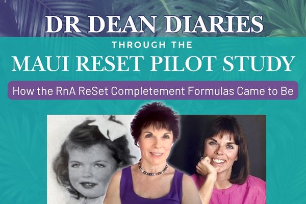 Promotional graphic reading “Dr. Dean Diaries: Through the Maui ReSet Pilot Study—How the RnA ReSet Completement Formulas Came to Be,” featuring childhood and adult photos of Dr. Carolyn Dean.